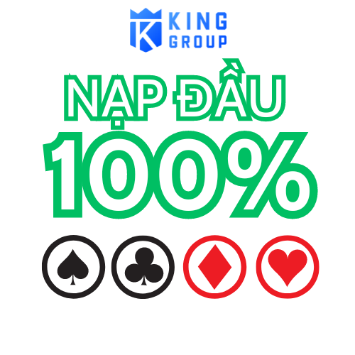 Khuyến mãi nạp đầu 100% KingGroup